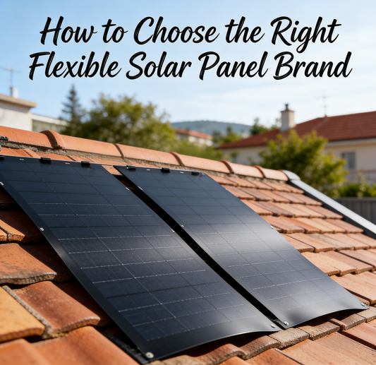 How to Choose the Right Flexible Solar Panel Brand